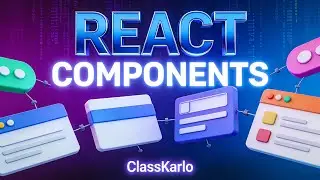 React Components Explained | Functional & Class Components in React