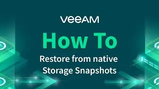 How to restore from native storage snapshots using Veeam Explorer for Storage Snapshots