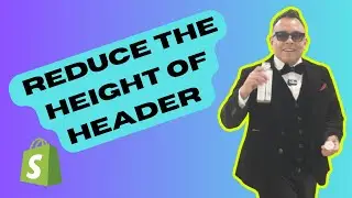 How to Reduce the Height of Header ✅ Shopify Store Design 2025