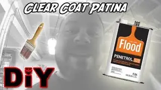 How to clear coat steel | How to clear coat patina DIY