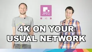 JPEG XS - transport 4K on your usual network