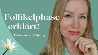 Follikelphase erklärt 🌸 Dein innerer Frühling im Zyklus | Energie, Ernährung & Intuition