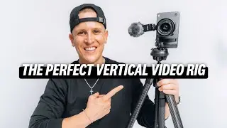 The Perfect TikTok And Reels VERTICAL VIDEO Rig!