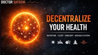 Decentralized Health: A Sovereign Path to Real Healing (Nutrition, Sleep, Sunlight & Nervous System)