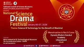 NATIONAL SCIENCE DRAMA FESTIVAL 2026: Menstruation Is Not A Curse , Uttarakhand