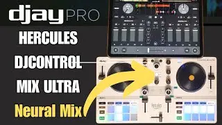 Hercules DJControl Mix Ultra + Neural Mix in Djay Pro!
