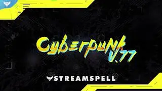 StreamSpell | Cyberpunk V.77 Stream Package │ Twitch Overlays for OBS Studio, Streamlabs