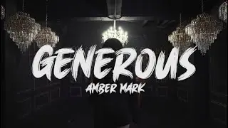 AMBER MARK - GENEROUS/ Kaydi Choreography