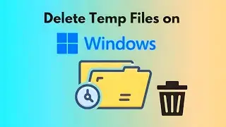 How To Delete Temporary Files In Windows | Make Windows Fast