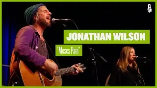 Jonathan Wilson - Moses Pain (Live on eTown)