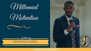 Millennial Motivation: Final Thought for Millennials