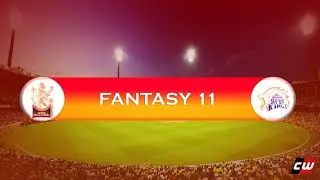 RCB vs CSK fantasy 11 | Dream 11 IPL 2020