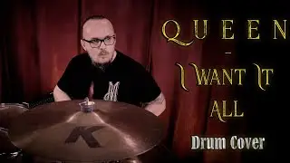 Queen - I Want It All (drum cover on a TAMA Superstar, 5 piece drum set)