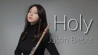 Holy - Justin Bieber Flute instrumental cover (Acoustic ver.) | La Flutiste