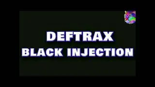 DEFTRAX - BLACK INJECTION