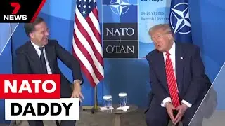 NATO chief calls Trump 'Daddy' | 7NEWS