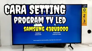 CARA SETTING PROGRAM TV LED SAMSUNG 43BU8000