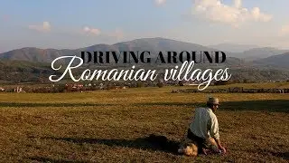 Driving around Romanian villages / Gura Raului