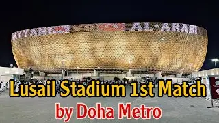 A trip to the Lusail Stadium by Doha Metro - Al Arabi vs Al Rayyan