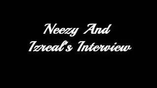 Itzneezy And Izreal's Interview (Prod. By J Bidnizz)