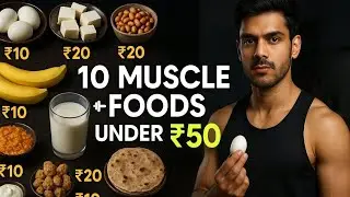 10 Muscle-Building Foods Under 50 | Bulk on a Budget in India