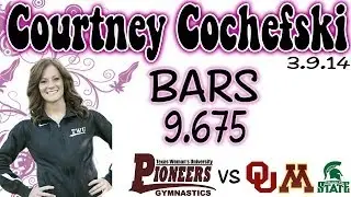 Courtney Cochefski - Bars [3/9/14]