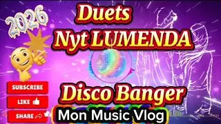 Nyt LUMENDA DUETS DISCOBANGER#2026#VIRAL #nocopyrightmusic MON MUSIC VLOG