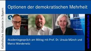Ursula Münch und Marco Wanderwitz: Optionen der demokratischen Mehrheit