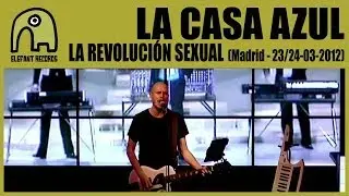 LA CASA AZUL - La Revolución Sexual [Live Madrid, Ocho y Medio Club, 23-24 March 2012] 24/25