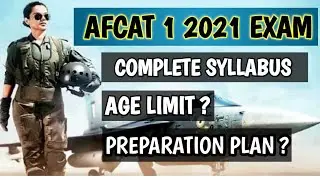 AFCAT 1 2021 COMPLETE SYLLABUS || AGE LIMIT || NEW BATCH BY DEFENCE MANIA