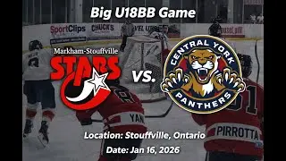 Part 1 - Markham Stouffville Stars vs. Central York Panthers - Big Game -Jan 16 2026 - O Zone