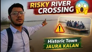 First River crossing Experience in Jaura Kalan 🇵🇰