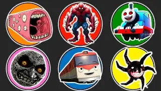 Spin Wheel Train Eater, Monster Spiderman, Thomas Exe, Scary Moon, Kereta Titipo, Screech Roblox