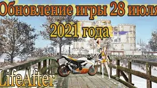 🔥LifeAfter🔥Обновление 28 июля 2021 года + прохождение нового квеста /3 сезон🥳🎉🎁