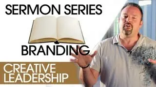 Sermon Series Branding | Creative Leadership Training | Chris Brown, North Coast Church