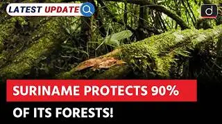 Forest Conservation | UN 30x30 Goal  | Latest Update | Drishti IAS English