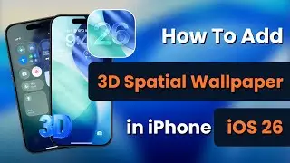 💥Spatial Wallpaper iOS 26 | How To Add 3D Spatial Effect to Wallpaper in iPhone iOS 26 🔥