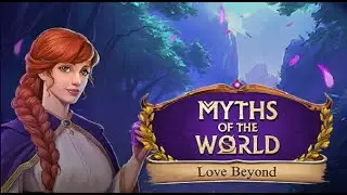 Myths of the world: Love beyond FULL GAMEPLAY WALKTHROUGH