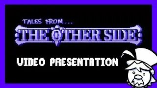 Video Presentation | Tales From The Other Side | by Levc