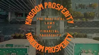 Kingdom Prosperity: The Practical Laws of Prosperity | Pastor Mike Maye | Spirit of Fire Fellowship