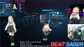 BeatSaber[Golden Time Lover(TVSize)Sukima Switch「Fullmetal Alchemist:Brotherhood OP3」(Expert+)]