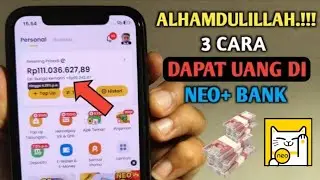 3 Cara Menghasilkan Uang di Neo Bank | Cara Dapat Uang di Neobank | Aplikasi Neo Bank