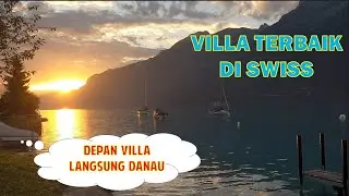 Salah satu villa dengan pemandangan terbaik di Swiss, Chalet Diana, Lake Brienz, Interlaken🇨🇭 part 1