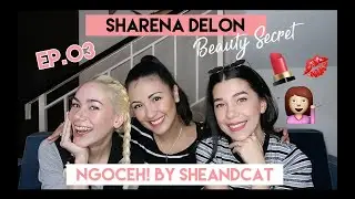Sharena Delon Makeup & Skincare Secret ft. Gott Pretty | SHE&CAT - Ngoceh! Ep.3