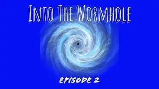 Into The Wormhole Podcast Episode 2 W/ Rebel Underground & Tony Rasmussen 6/9/17