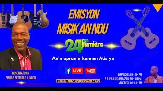 EMISYON Mizik AN NOU / DIMANCHE 09 Juin 2024 / LINDOR PIERRE REGINAID.