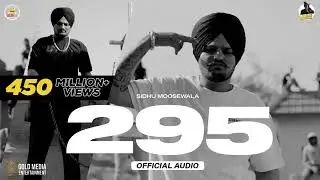Sidhu moose Wala 295 official audi  ( 450 million views)
