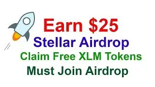 🚀🚀 Stellar XLM Biggest Airdrop given away $125,000,000 worth of XLM 🚀🚀
