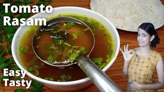 ದಿಢೀರ್ ಟೊಮೇಟೊ ಸಾರು| Easy Tomato Rasam Recipe | How to Make Tomato Rasam in kannada | Tomato Saaru