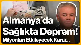 Almanya'da Sağlıkta Deprem! Milyonları Etkilyecek Karar... | 10 Temmuz 2026